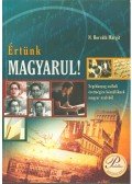 N. HORVÁTH MARGIT - ÉRTÜNK MAGYARUL!