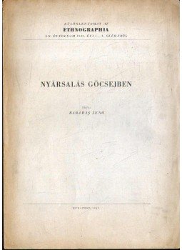 Barabás Jenő - Nyársalás Göcsejben Barabás Jenő - Nyársalás Göcsejben, Budapest 1949 antikvár könyv