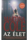Martina Cole - Az élet