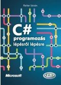 Reiter István - C# programozás lépésről lépésre