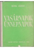 Dr. Bánk József - Vasárnapok - ünnepnapok