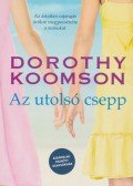 Dorothy Koomson - Az utolsó csepp