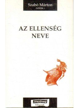 Szabó Márton - Az ellenség neve Szabó Márton - Az ellenség neve, Budapest 1998 antikvár könyv