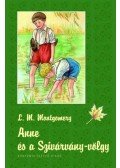 Lucy Maud Montgomery - Anne és a Szivárvány-völgy