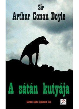 Sir Arthur Conan Doyle - A sátán kutyája Sir Arthur Conan Doyle - A sátán kutyája, null 2012 antikvár könyv