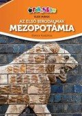 Elek Mária - Az első birodalmak - Mezopotámia