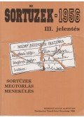 Almási János,Kahler Frigyes - Sortüzek 1956 III. jelentés (dedikált)