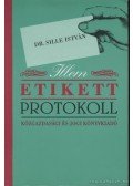 Sille István - Illem, etikett, protokoll