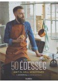 Kárai Dávid - 50 édesség, amit el kell készítened