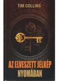 Tim Collins - Az elveszett jelkép nyomában