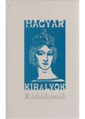 Bakonyi Péter,Sári László - Magyar királyok