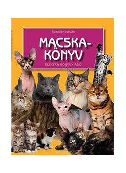Bernáth István - Macskakönyv Bernáth István - Macskakönyv, 2015 antikvár könyv