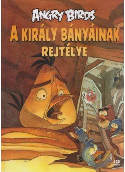 Tapani Bagge - Angry Birds - A király bányáinak rejtélye Tapani Bagge - Angry Birds - A király bányáinak rejtélye, 2014 antikvár könyv
