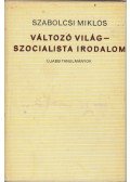 Szabolcsi Miklós - Változó világ - szocialista irodalom