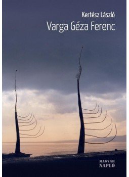 Kertész László - Varga Géza Ferenc - Egy sosemvolt fauna álmodója Kertész László - Varga Géza Ferenc - Egy sosemvolt fauna álmodója, null 2014 antikvár könyv