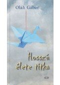 Oláh Gábor - Hosszú élete titka