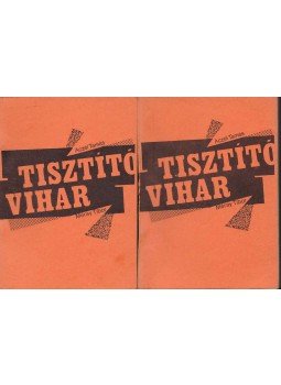 Aczél Tamás, Méray Tibor - Tisztító vihar Aczél Tamás, Méray Tibor - Tisztító vihar, 1986 antikvár könyv