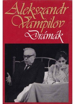 Vampilov, Alekszandr - Drámák Vampilov, Alekszandr - Drámák, Budapest 1988 antikvár könyv