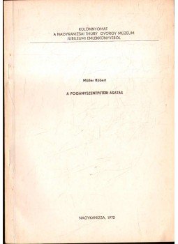 Müller Róbert - A pogányszentpéteri ásatás Müller Róbert - A pogányszentpéteri ásatás, Nagykanizsa 1972 antikvár könyv