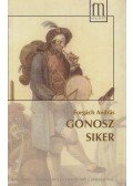 Forgách András - Gonosz siker