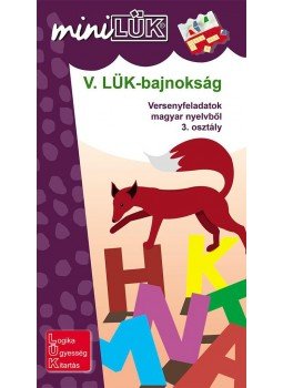  - V. LÜK-bajnokság - versenyfeladatok magyarból 3. osztály, null 2015 antikvár könyv