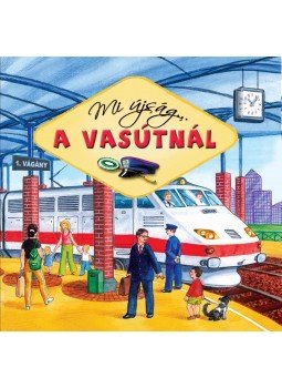 Artur Nowicki - Mi újság... a vasútnál Artur Nowicki - Mi újság... a vasútnál, null 2015 antikvár könyv