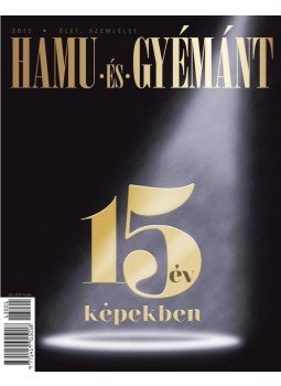 Brunner Ágnes, Patakfalvi Dóra - Hamu és Gyémánt - 15 év képekben Brunner Ágnes, Patakfalvi Dóra - Hamu és Gyémánt - 15 év képekben, Budapest 2013 antikvár könyv