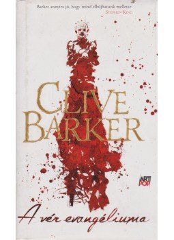 Clive Barker - A vér evangéliuma Clive Barker - A vér evangéliuma, Budapest 2015 antikvár könyv