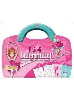  - Csilivili Lili - RAJZOLJ BALERINÁKAT! - ÖLTÖZTETŐKÖNYV KREATÍV GYEREKEKNEK, null 2009 antikvár könyv