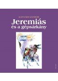 Kányádi Sándor - Jeremiás és a gépsárkány