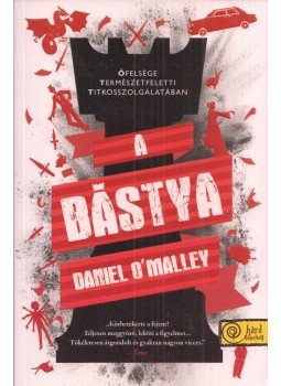 Daniel O'Malley - A bástya Daniel O'Malley - A bástya, Szeged 2015 antikvár könyv