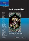Gér András László,Jenei Péter,Zila Gábor (szerk.) - Hiszek, hogy megértsem