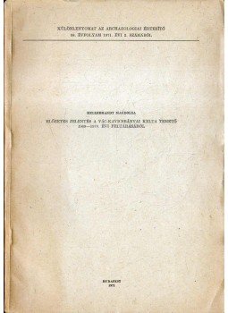 Hellebrand Magdolna - Előzetes jelentés a vác-kavicsbányai kelta temető 1969-1970. évi feltárásáról Hellebrand Magdolna - Előzetes jelentés a vác-kavicsbányai kelta temető 1969-1970. évi feltárásáról, Budapest 1971 antikvár könyv