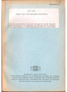 Ember Győző - Über die Historische Statistik Ember Győző - Über die Historische Statistik, 1970 antikvár könyv