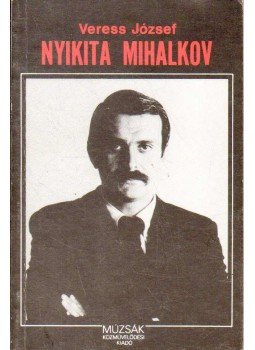 Veress József - Nyikita Mihalkov Veress József - Nyikita Mihalkov, Budapest 1986 antikvár könyv