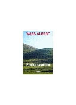 Wass Albert - Farkasverem Wass Albert - Farkasverem, null 2002 antikvár könyv