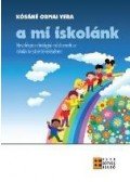 Kósáné Ormai Vera - A mi iskolánk