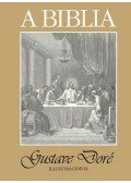 Hargitai György - A Biblia - Gustave Doré illusztrációival - Gustave Doré illusztrációival