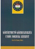Dr. Monory Bulcs - Közérthető közbeszerzés uniós normák szerint