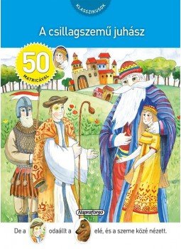  - Klasszikusok 50 matricával - A csillagszemű juhász, null 2015 antikvár könyv