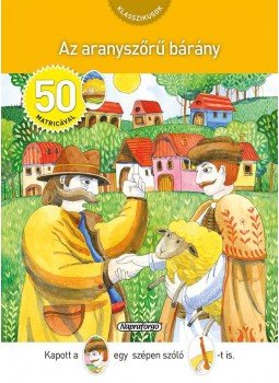  - Klasszikusok 50 matricával - Az aranyszőrű bárány, null 2015 antikvár könyv