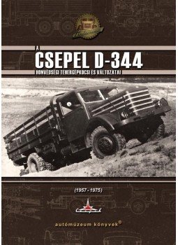 Boldizsár János Tibor - "Autómúzeum könyvek"A Csepel D-344 honvédségi tehergépkocsi és változatai, null 2013 antikvár könyv