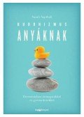 Napthali, Sarah - Buddhizmus anyáknak