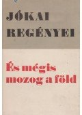 Jókai Mór - És mégis mozog a Föld