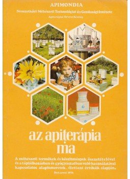 Nicolae V. Iliesiu (szerk.) - Az apiterápia ma Nicolae V. Iliesiu (szerk.) - Az apiterápia ma, Bukarest 1976 antikvár könyv