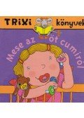 Brückner Judit - Mese az öt cumiról