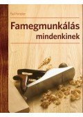 FORRESTER, PAUL - Famegmunkálás mindenkinek