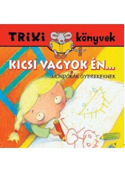 Mondókák - Kicsi vagyok én..., null 2012 antikvár könyv