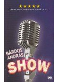 Bárdos András - Show