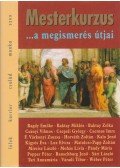 Palcsó Mária - Mesterkurzus ...a megismerés útjai
